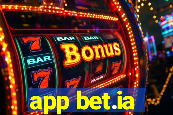 app bet.ia